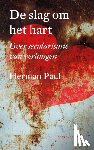 Paul, Herman - De slag om het hart