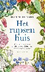 Vries, Jeanine de - Het rupsenhuis