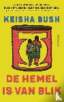 Bush, Keisha - De hemel is van blik