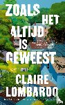 Lombardo, Claire - Zoals het altijd is geweest