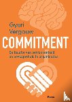 Vergouw, Gyuri - Commitment - de belofte van betrokkenheid en bevlogenheid in organisatie