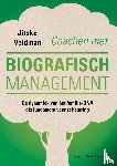 Veldman, Jitske - Coachen met biografisch management - de dynamiek van het familie-DNA als fundament voor zelfsturing