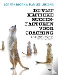 Doorn, Ger van, Lingsma, Marijke - De vijf kritieke succesfactoren voor coaching