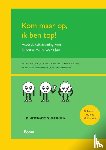 Haeck, Nathalie, Weghe, Julie van de, Boonen, Goedele, Niewerburgh, Marieke van, Debruyne, Sara - Kom maar op, ik ben top! Trainershandleiding