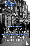 Werf, Douwe van der - Van lokale bank naar wereldwijd bankieren