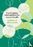 Emck, C., Lange, J. de, Scheewe, T., Busschbach, J. van, Damme, T. van - Psychomotor interventions for mental health – Children & adolescents