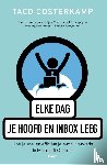 Oosterkamp, Taco - Elke dag je hoofd en inbox leeg