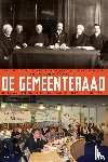 Vollaard, Hans, Boogaard, Geerten, Van den Berg, Joop, Cohen, Job - De Gemeenteraad