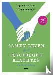 Schoen, Ingrid, Pagée, Mirjam van - Samen leven met psychische klachten