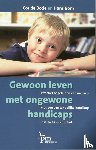 Bode, C. de, Bom, H. - Gewoon leven met ongewone handicaps