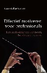 Gerards, Frans Mathijs - Effectief motiveren voor professionals - een methodiek voor adviseurs, begeleiders, coaches