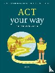 Matthijssen, Denise, Rooij, Els De, Bodden, Denise - ACT your way