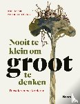 Daems, Ilse, Hilbrink, Paulien - Nooit te klein om groot te denken