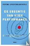 Stoppelenburg, Peter - De essentie van High Performance - praktijklessen van Agile, leiderschap en cultuur die het verschil maken tussen goed en excellent