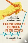 Vonk, Robert, Houwaart, Eddy, Grinten, Tom van der - Economisch denken in de zorg