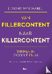Brakel, Eduard van - Van fillercontent naar killercontent