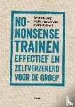 Jong, Anne de, Vlies, Nadia van der, Kolthoff, Iris - No-nonsense trainen