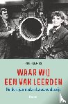Klarus, Ruud - Waar wij een vak leerden