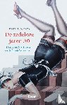 Sliggers, Bert - De zedeloze jaren dertig