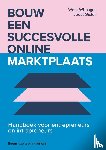 Withagen, Wout, Gielen, Joost - Bouw een succesvolle online marktplaats