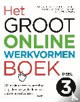 Dirkse, Sasja, Talen, Angela, Rumpt, Annemarieke van, Bons, Lotte - GROOT ONLINE WERKVORMENBOEK