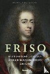 Graaf, Ronald de - Friso - Het tragische leven van Johan Willem Friso 1687-1711