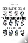 Bakker, Alex - Een halve eeuw transgenderzorg aan de VU