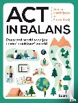 Matthijssen, Denise, Rooij, Els de - ACT in balans - Doen wat werkt voor jou in een 'maakbare' wereld