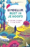 Goedhart, Aart, Steen, Barbara van der - Eindelijk rust in je hoofd