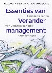 Witte, Marco de, Vink, Maurits Jan, Grinsven, Marlieke van - Essenties van verandermanagement - Een klein canon van veranderkundige benaderingen