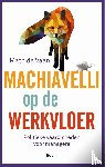 Vaan, Math de - Machiavelli op de werkvloer