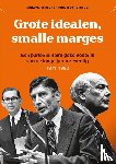  - Grote idealen, smalle marges