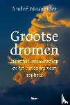 Nusselder, André - Grootse dromen