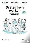 Savenije, Anke, Lawick, Justine van, Reijmers, Ellen - Systemisch werken - Een relationeel kompas voor hulpverleners