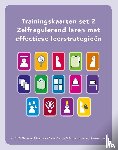 Dijkstra, Pieternel, Bunnik, Petra - Trainingskaarten set 2 Zelfregulerend leren met effectieve leerstrategieën