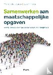 Kaats, Edwin, Caluwé, Manon de - Samenwerken aan maatschappelijke opgaven - Plaats maken voor gedeelde verantwoordelijkheid