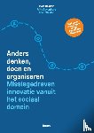 Bakker, Bart, Bovenberg, Frits, Westen, Koen - ADDO – Anders denken, doen en organiseren - Missiegedreven innovatie vanuit het sociaal domein