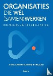 Geelen, Peter, Verhagen, Fleur - Organisaties die wél (samen)werken - Ketensturing in de publieke sector