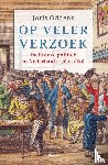 Oddens, Joris - Op veler verzoek - Inclusieve politiek in Nederland (1780‑1860)
