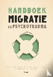Rie, Simone de la, Knipscheer, Jeroen - Handboek migratie en psychotrauma
