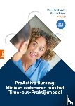 Bakker, Marc, Döpp-Zemel, Donna - ProActive Nursing: klinisch redeneren met het Time-out-Praktijkmodel (3e editie)