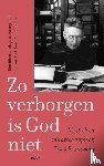 Brandsma, Titus, Nissen, Peter - Zo verborgen is God niet