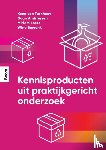 Turnhout, Koen van, Andriessen, Daan, Losse, Miriam, Smeenk, Wina - Kennisproducten uit praktijkgericht onderzoek