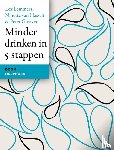 Lemmers, Lex, Hasselt, Ninette van, Greeven, Peter - Minder drinken in 5 stappen (herz.)
