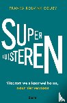 Rolvink Couzy, Franka - Superluisteren