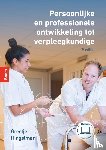 Hingstman, Greetje - Persoonlijke en professionele ontwikkeling tot verpleegkundige