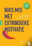 Dijkstra, Renske - Niks mis met extrinsieke motivatie!