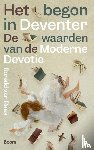 Raak, Ronald van - Het begon in Deventer