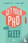 Bruins, Jojanneke, Castelein,, Stynke - Get your PhD with glee!