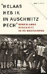 Vries, Hans de - 'Helaas heb ik in Auschwitz pech'